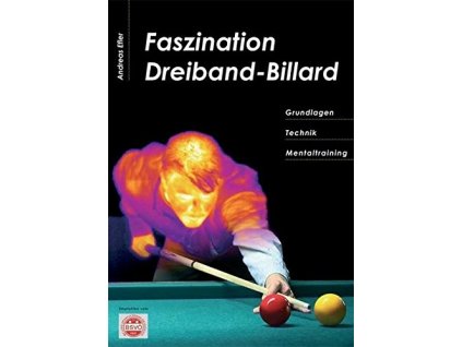 Kniha karambol Faszination Dreiband-Billard by Andreas Efler