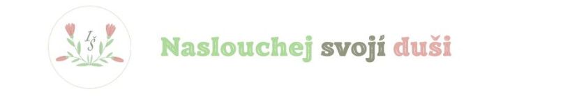 Naslouchej svojí duši