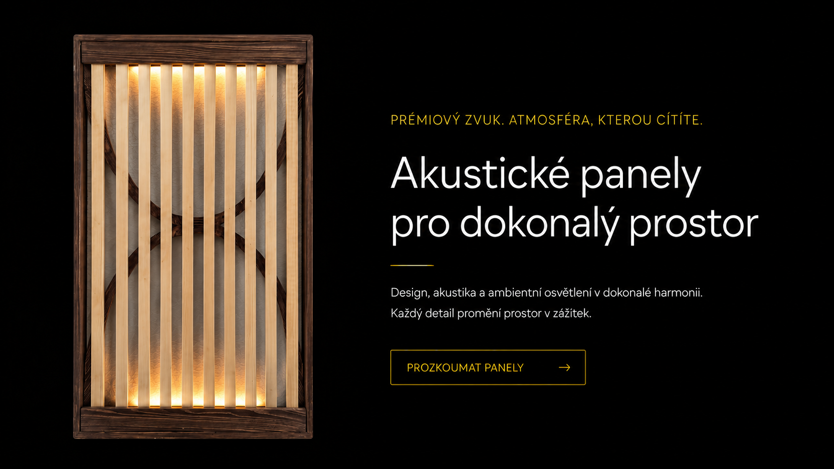 Designový akustický panel s teplým LED podsvícením v dřevěném rámu na černém pozadí. Vedle panelu text "Akustické panely pro dokonalý prostor" s tlačítkem "Prozkoumat panely".