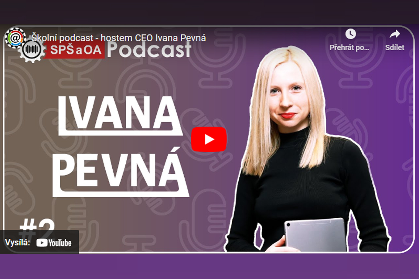 Školní podcast s CEO Ivana Pevná