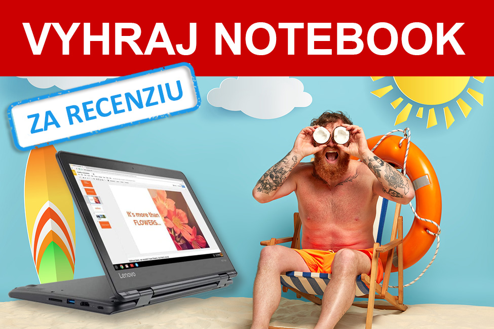 Vyhraj notebook za recenziu!