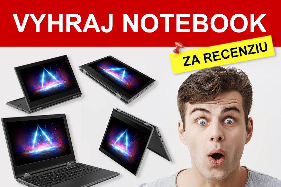 Vyhraj notebook za recenziu!
