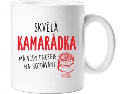 Hrnček - Skvelá kamarátka