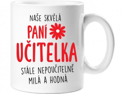 Hrnček -  Naša skvelá pani učiteľka