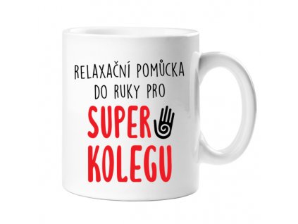 Hrnček -  Relaxačná pomôcka - Super kolega