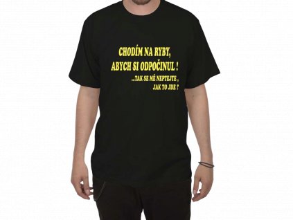 Tričko - Chodím na ryby, abych… (Barva Černá, Velikost L)
