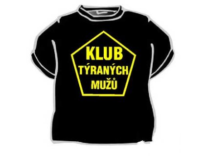 Tričko - Klub týraných mužov