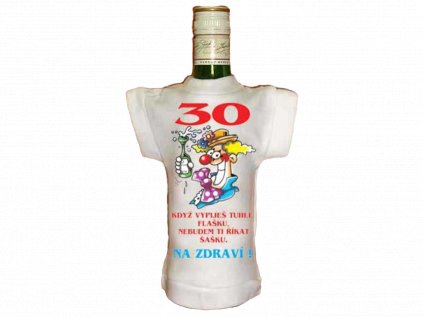 3503 tricko na lahev 30 kdyz vypijes tuhle flasku