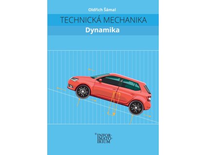 Technicka mechanika Dynamika