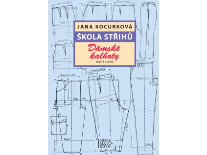 Skola strihu Damske kalhoty