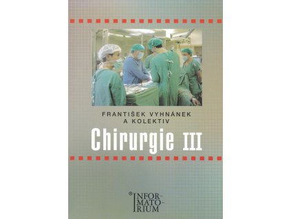 Chirurgie III