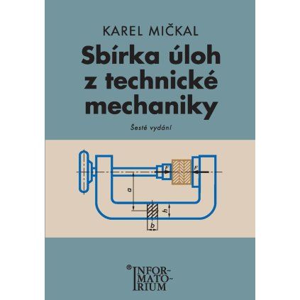 Sbirka uloh z technicke mechaniky