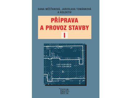 Priprava a provoz stavby I