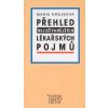 Prehled nejuzivanejsich lekarskych pojmu