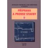 Priprava a provoz stavby II