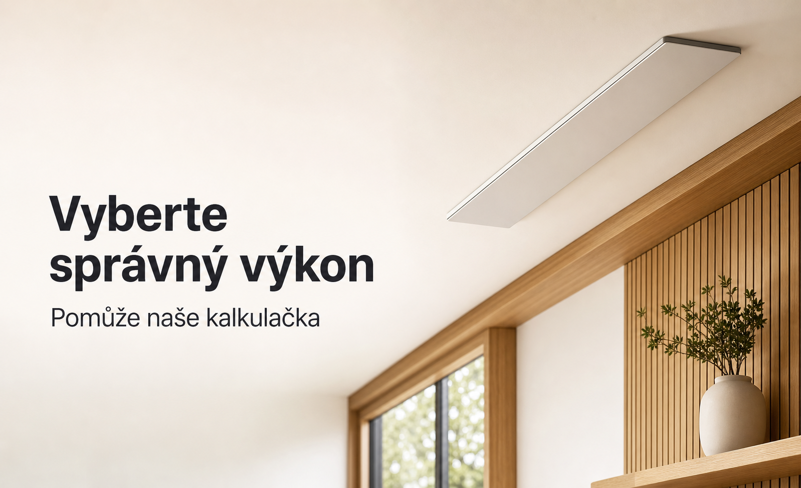 Vyberte správný výkon infrapanelu