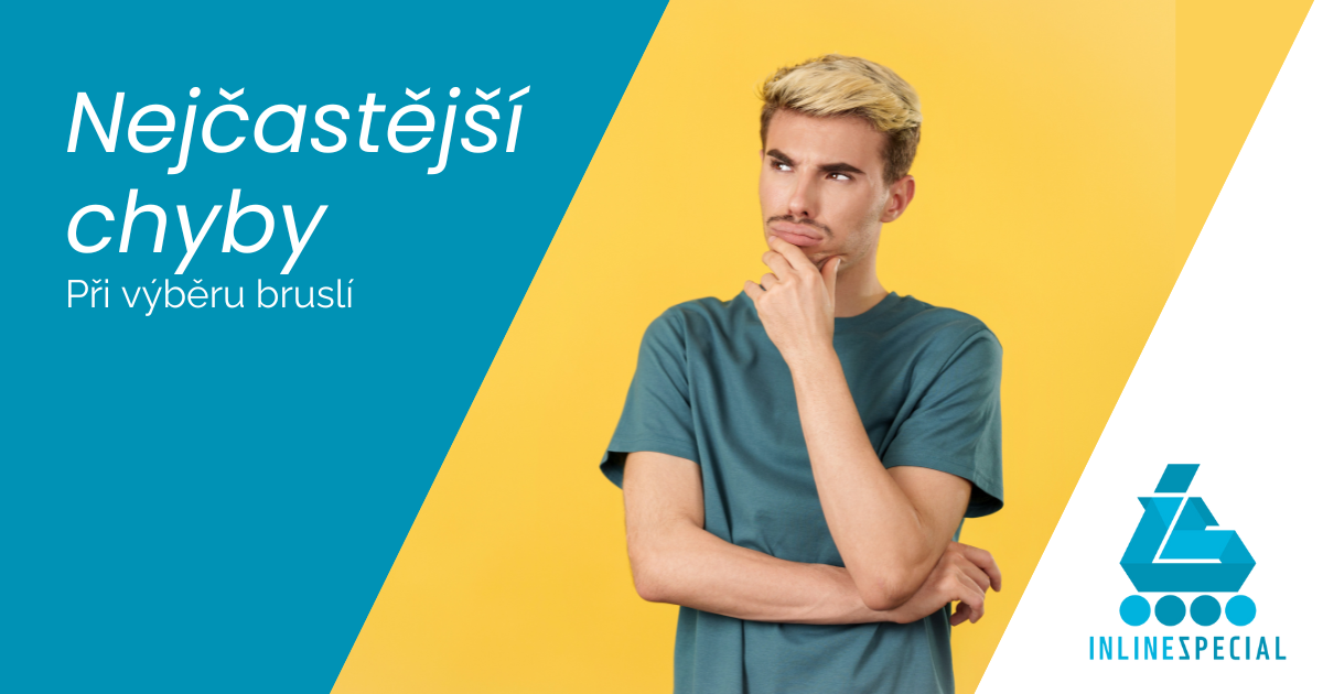 Nejčastější chyby při výběru bruslí