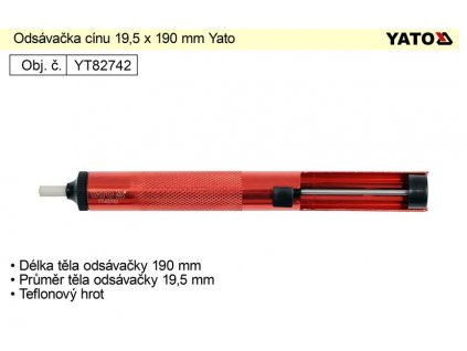 YT-82742_Odsávačka cínu 19,5 x 190 mm Yato