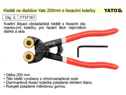 YT-37161_Kleště na dlaždice Yato 200mm s řezacími kolečky