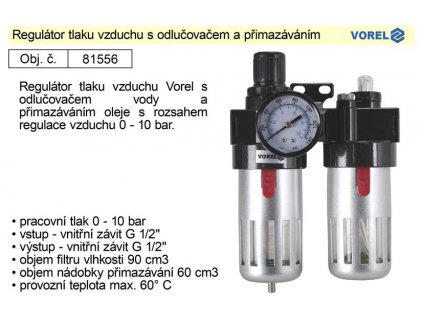 TO-81556_VOREL Regulátor tlaku vzduchu s odlučovačem a přimazáváním, 1/2", redukční ventil 81556