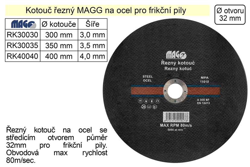Kotouč řezný na ocel pro frikční pily 400x4,0x32mm MAGG 1.02 Kg NÁŘADÍ Sklad2 RK40040