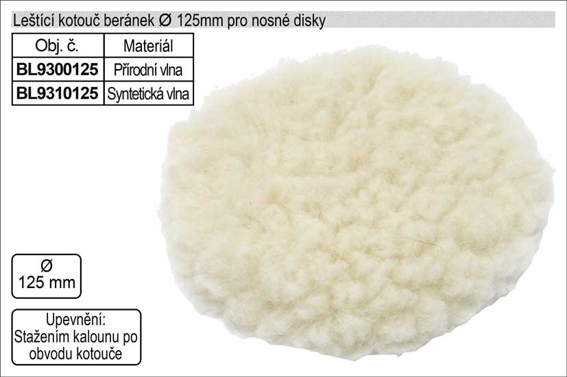 Leštící kotouč beránek 125mm z přírodní vlny 0.13 Kg NÁŘADÍ Sklad2 BL9300125 9