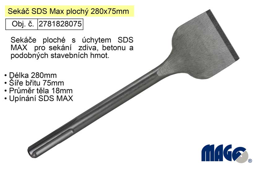 Sekáč  SDS MAX plochý 75x280mm 0.56 Kg NÁŘADÍ Sklad2 2781828075