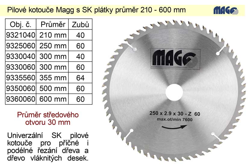 Pilový kotouč s SK plátky 250x30mm 60 zubů Magg 0.76 Kg NÁŘADÍ Sklad2 9325060