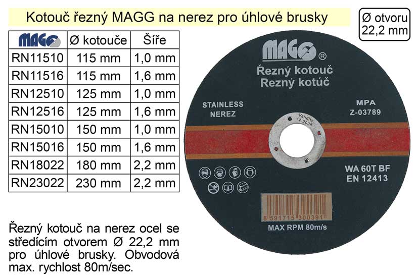 Kotouč řezný na  nerez 180x2,2mm MAGG 0.105 Kg NÁŘADÍ Sklad2 RN18022 55