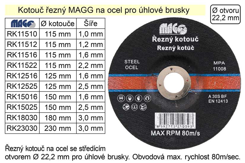 Kotouč řezný na ocel 115x1,2mm MAGG 0.03 Kg NÁŘADÍ Sklad2 RK11512 22