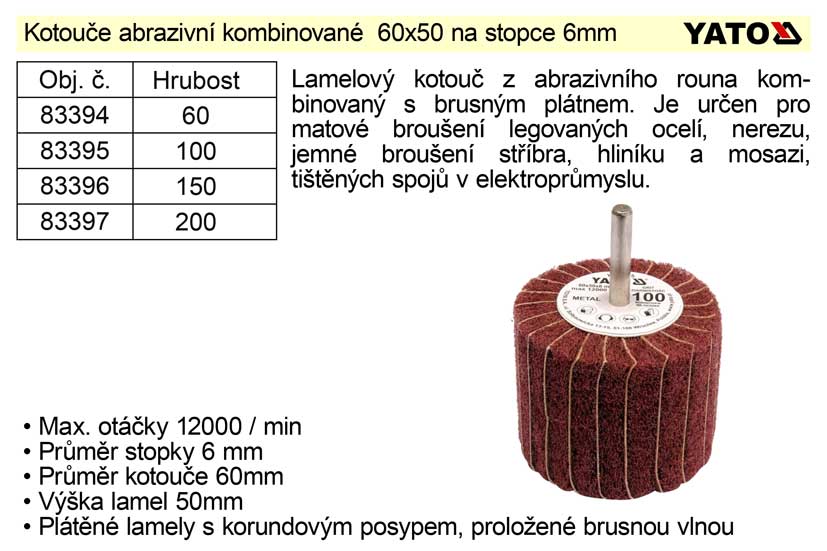 Brusný kotouč stopkový abrazivní kombinovaný 60x50 P-150 0.108 Kg NÁŘADÍ Sklad2 YT-83396