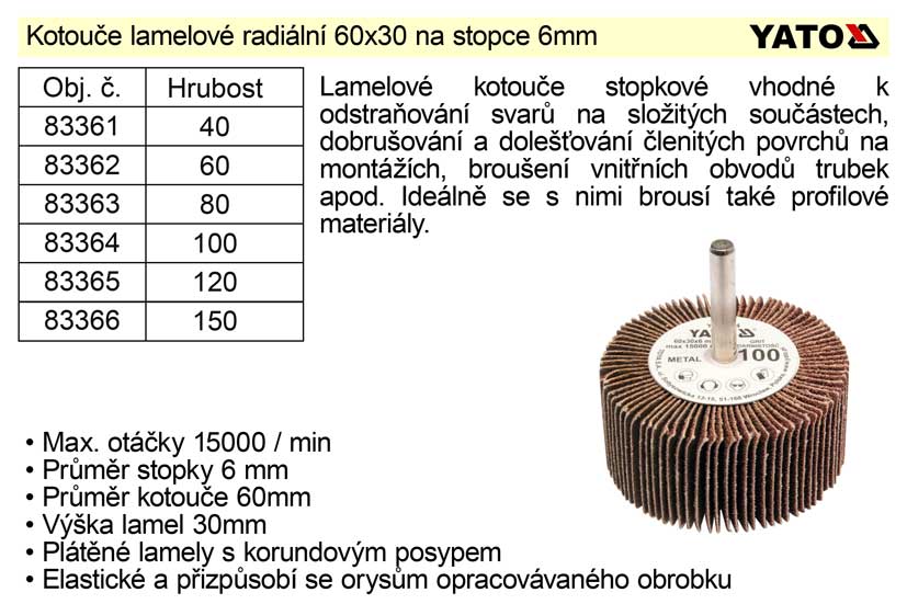Kotouč lamelový radiální na stopce 60x30 P-120 0.077 Kg NÁŘADÍ Sklad2 YT-83365