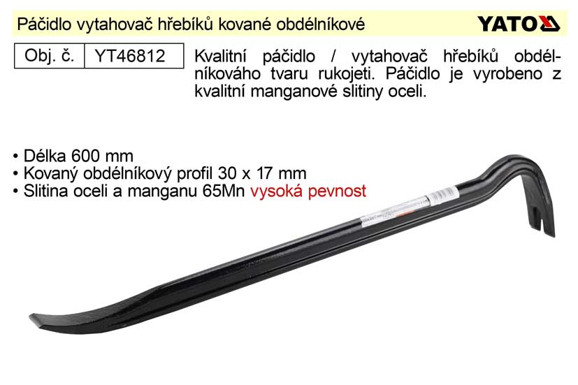 Páčidlo vytahovač hřebíků kované délka  600mm obdélníkový profil 30x17mm 1.813 Kg NÁŘADÍ Sklad2 YT-46812 2