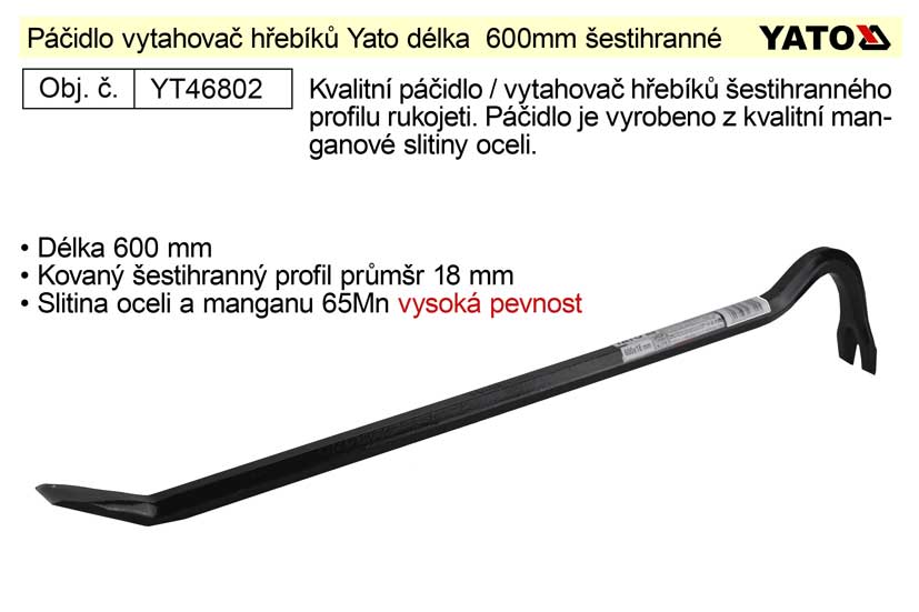 Páčidlo vytahovač hřebíků kované délka  600mm šestihranný profil 18mm 1.375 Kg NÁŘADÍ Sklad2 YT-46802 2