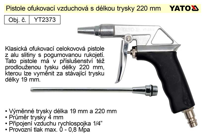 Pistole ofukovací vzduchová, tryska 220mm Yato  YT-2373 0.25 Kg NÁŘADÍ Sklad2 YT-2373