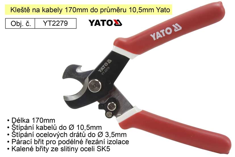 Kleště na kabely 170mm do průměru 10,5mm Yato 0.217 Kg NÁŘADÍ Sklad2 YT-2279 1