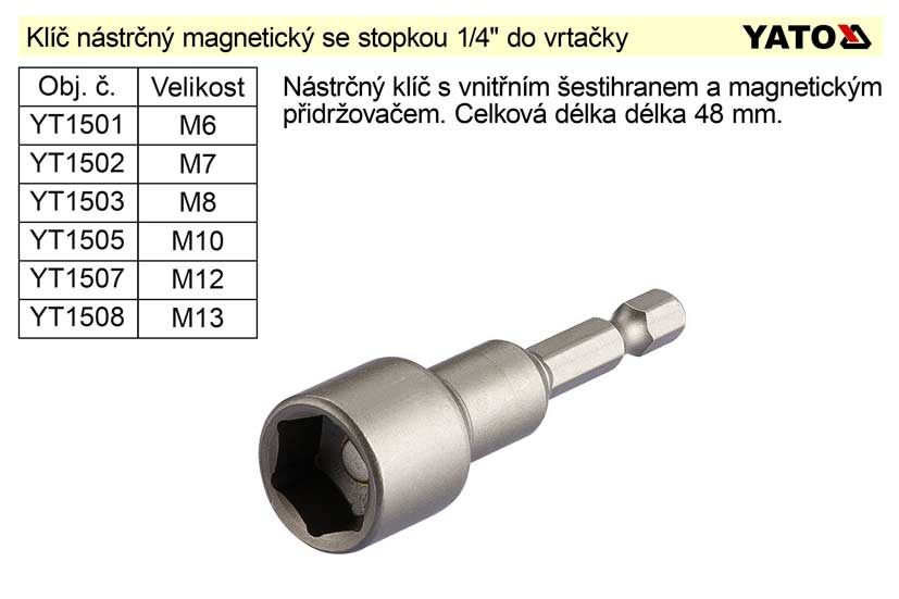 Klíč nástavec nástrčný M13 magnetický se stopkou 1/4" do vrtačky 0.034 Kg NÁŘADÍ Sklad2 YT-1508 22