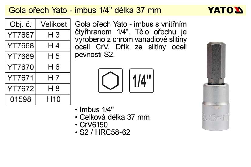 Gola ořech imbus 1/4" H 8 YT-7672 0.024 Kg NÁŘADÍ Sklad2 YT-04375 3