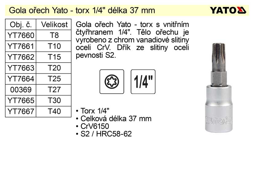 Gola ořech torx  1/4"  T8 YT-7660 0.02 Kg NÁŘADÍ Sklad2 YT-04301 2