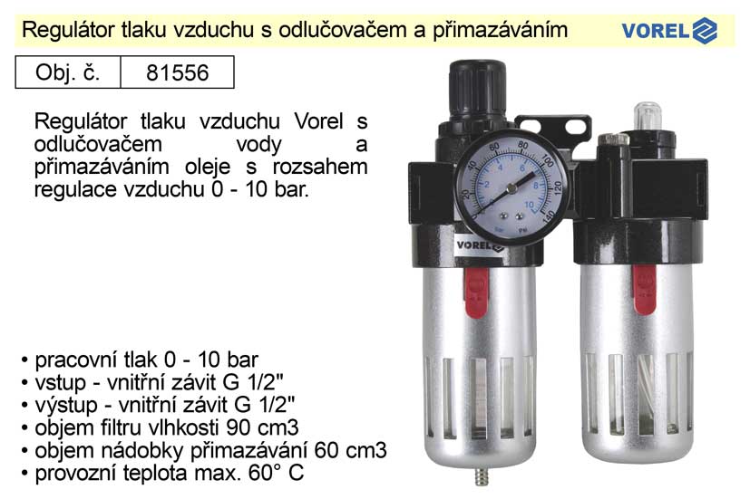 VOREL Regulátor tlaku vzduchu s odlučovačem a přimazáváním, 1/2", redukční ventil 81556 1.05 Kg NÁŘADÍ Sklad2 TO-81556