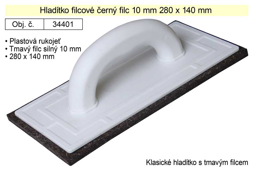 Hladítko filcové černý filc 10mm rozměr 280x140mm 0.382 Kg NÁŘADÍ Sklad2 34401