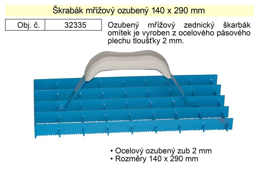 Škrabák mřížový ozubený 140 x 290 mm 0.802 Kg NÁŘADÍ Sklad2 32335