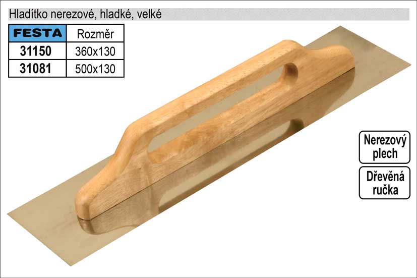 Hladítko nerezové 500x130mm velké s dřevěnou rukojetí 0.606 Kg NÁŘADÍ Sklad2 31081