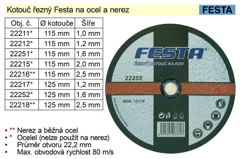 Kotouč  řezný na  ocel Festa 115x1,0mm 0.0285 Kg NÁŘADÍ Sklad2 22211