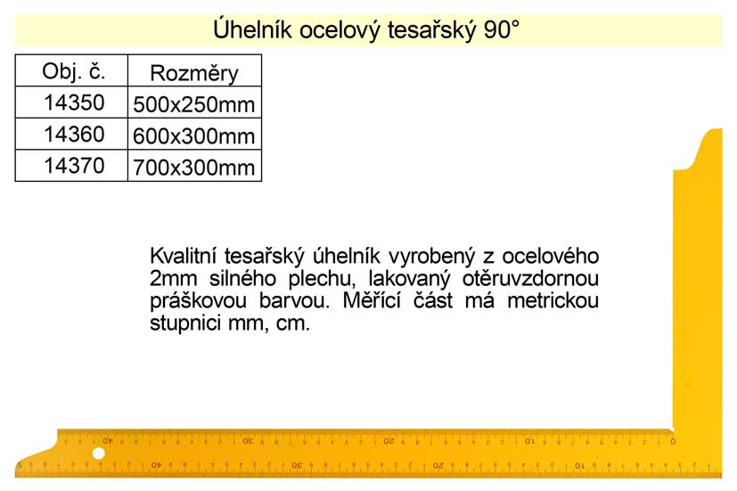 Úhelník tesařský 600x300mm 0.3405 Kg NÁŘADÍ Sklad2 14360