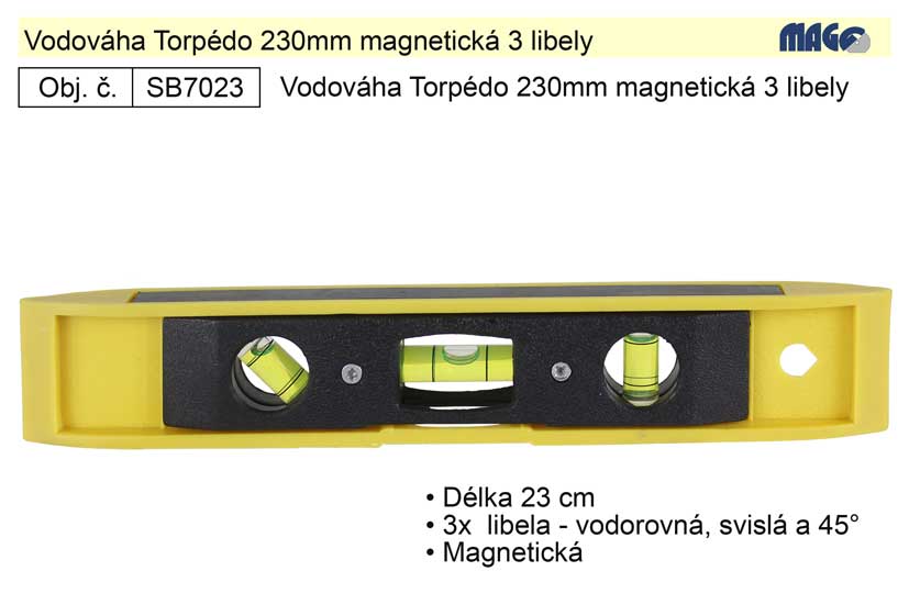 Vodováha Torpédo 230mm magnetická 3 libely 0.07 Kg NÁŘADÍ Sklad2 SB7023
