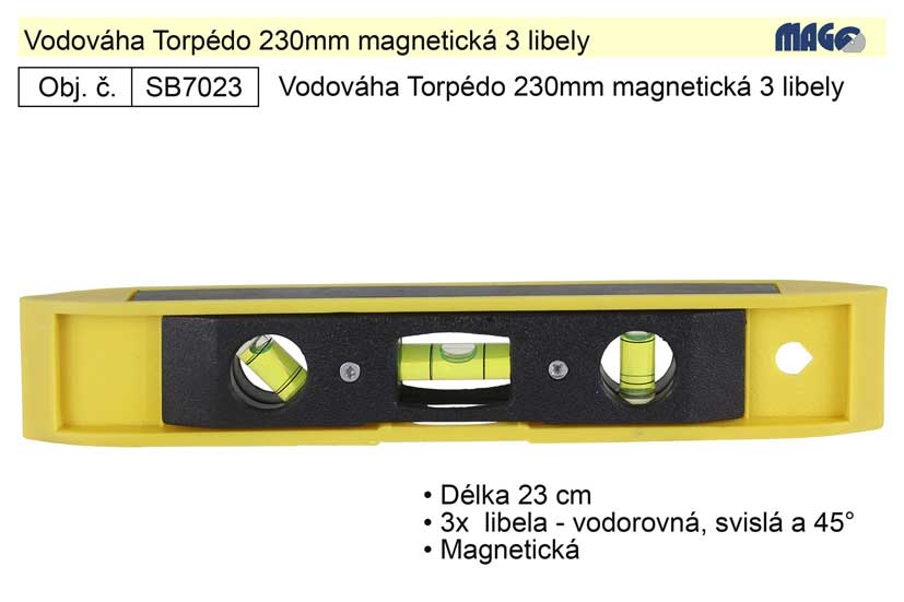 Vodováha Torpédo 230mm magnetická 3 libely 0.07 Kg NÁŘADÍ Sklad2 SB7023 1