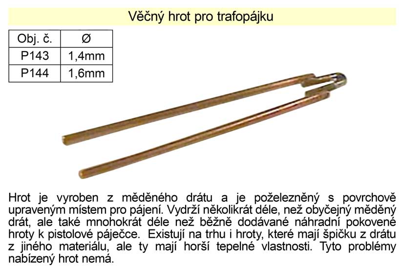 Věčný hrot pro trafopájku,  průměr 1,4mm Kg NÁŘADÍ Sklad2 P143