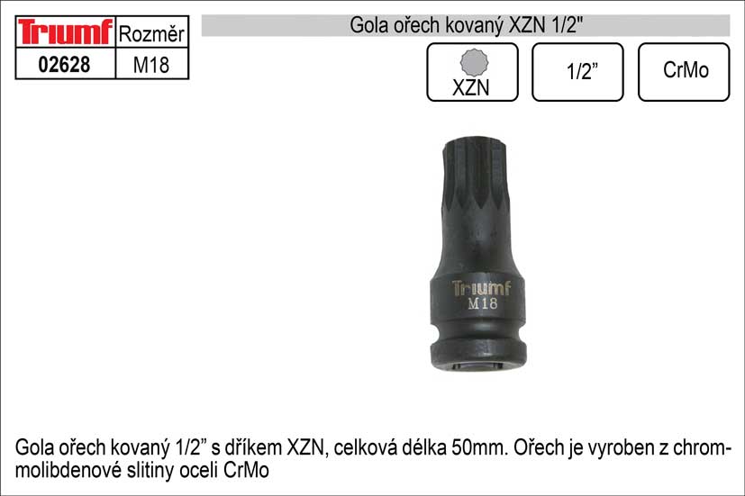 Gola ořech XZN M18 kovaný 1/2" 0.13 Kg NÁŘADÍ Sklad2 100-02628 2