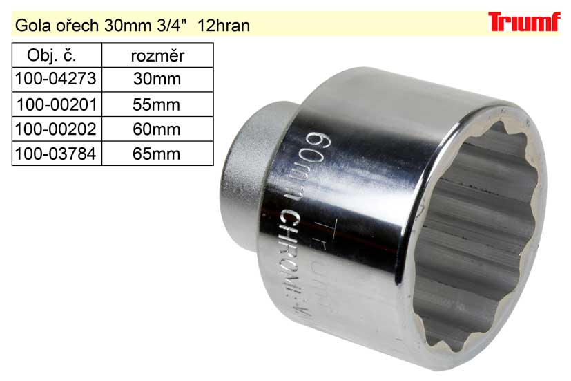 TRIUMF Gola ořech dvanáctihran 30mm 3/4" 12hran 0.3 Kg NÁŘADÍ Sklad2 100-04273